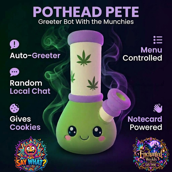 SAY WHAT? — Pothead Pete